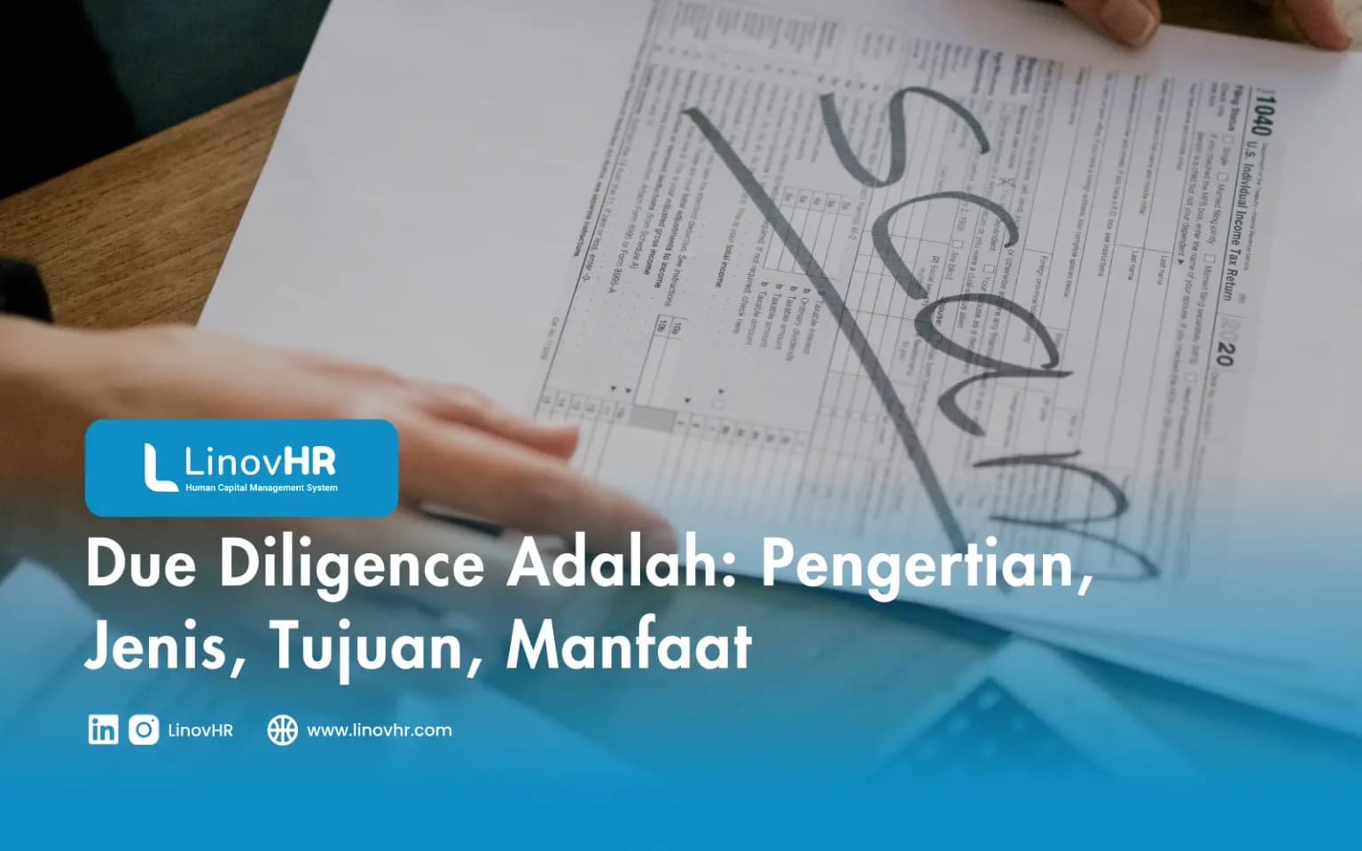 Due Diligence Adalah: Pengertian, Jenis, Tujuan, Manfaat