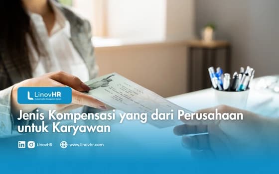 5 Jenis Kompensasi Perusahaan untuk Karyawan
