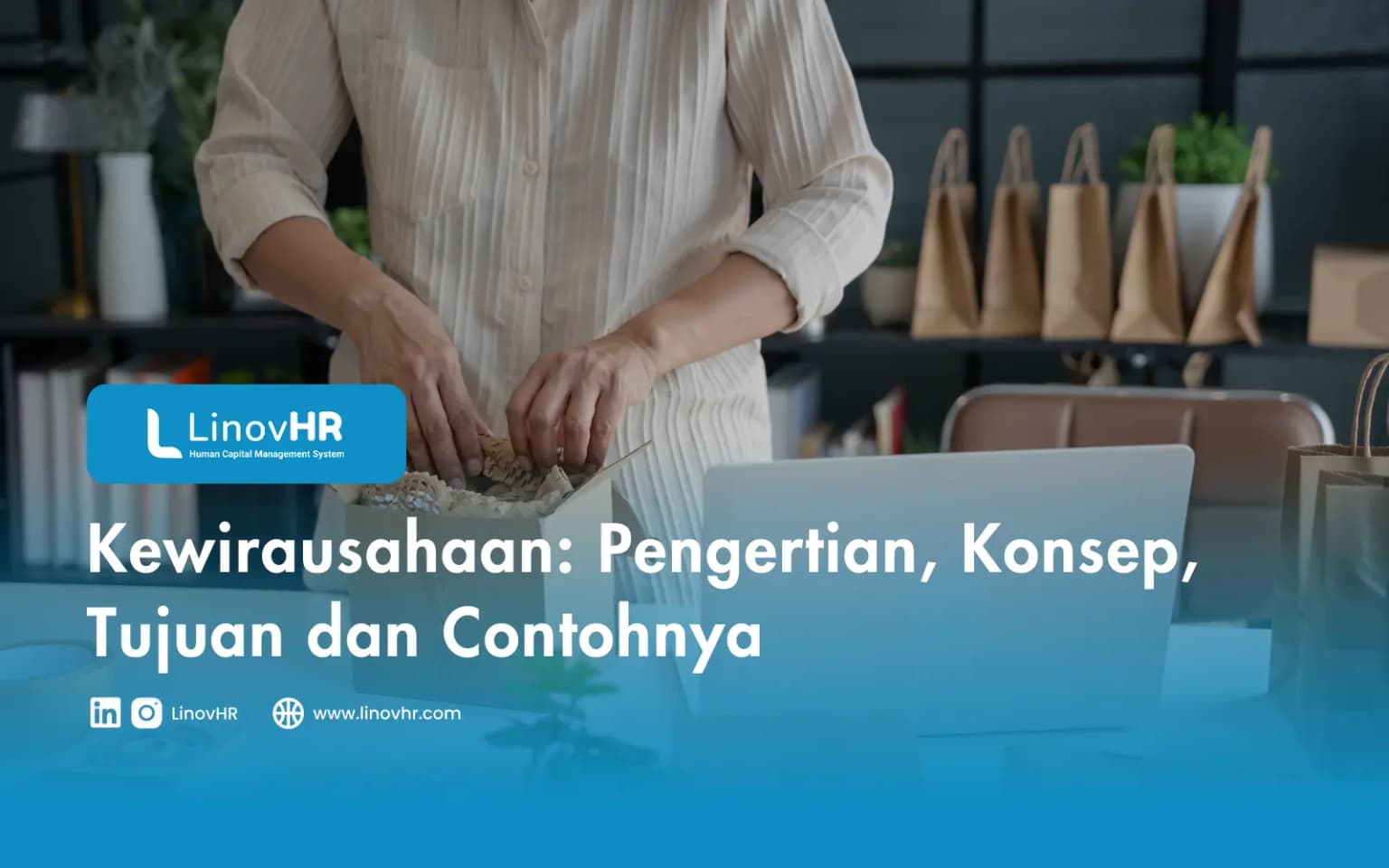 Kewirausahaan: Pengertian, Konsep, Tujuan dan Contohnya