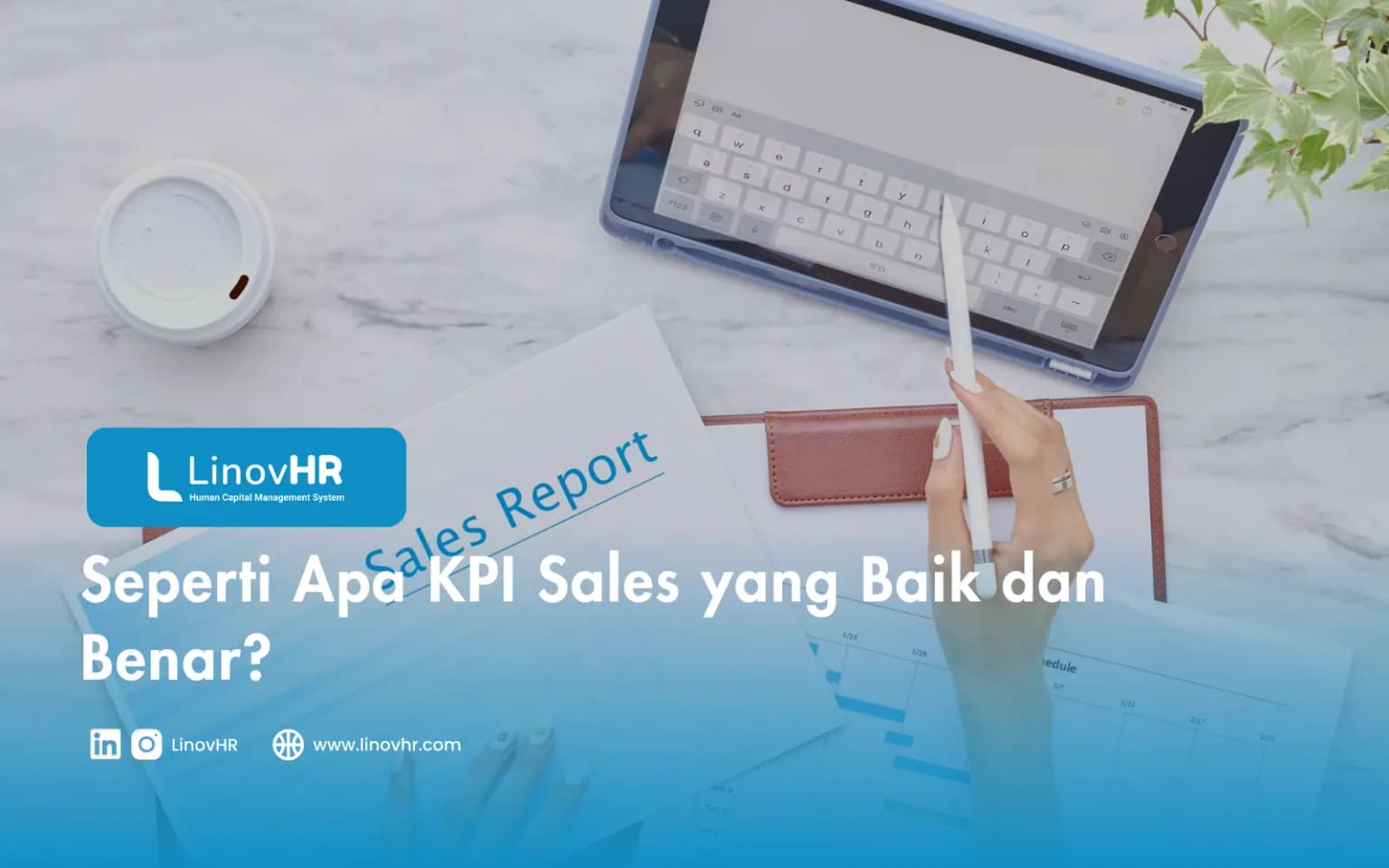 Seperti Apa KPI Sales yang Baik dan Benar?
