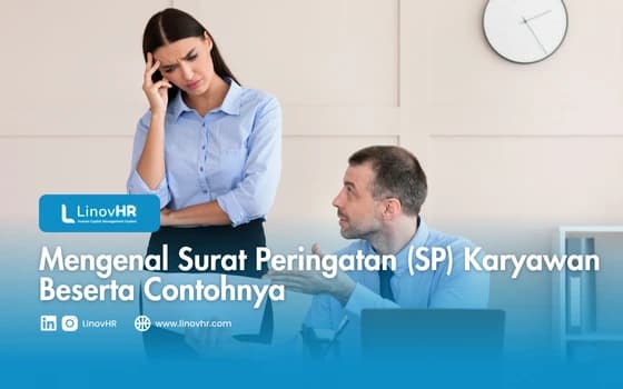 Mengenal Surat Peringatan (SP) Karyawan Beserta Contohnya