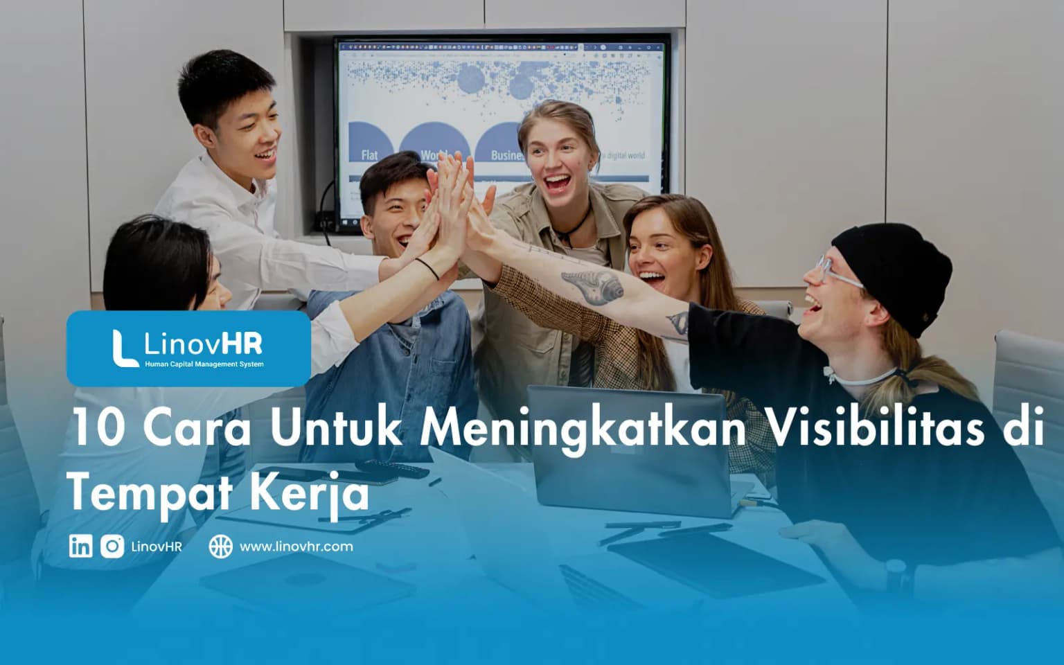 10 Cara Untuk Meningkatkan Visibilitas di Tempat Kerja