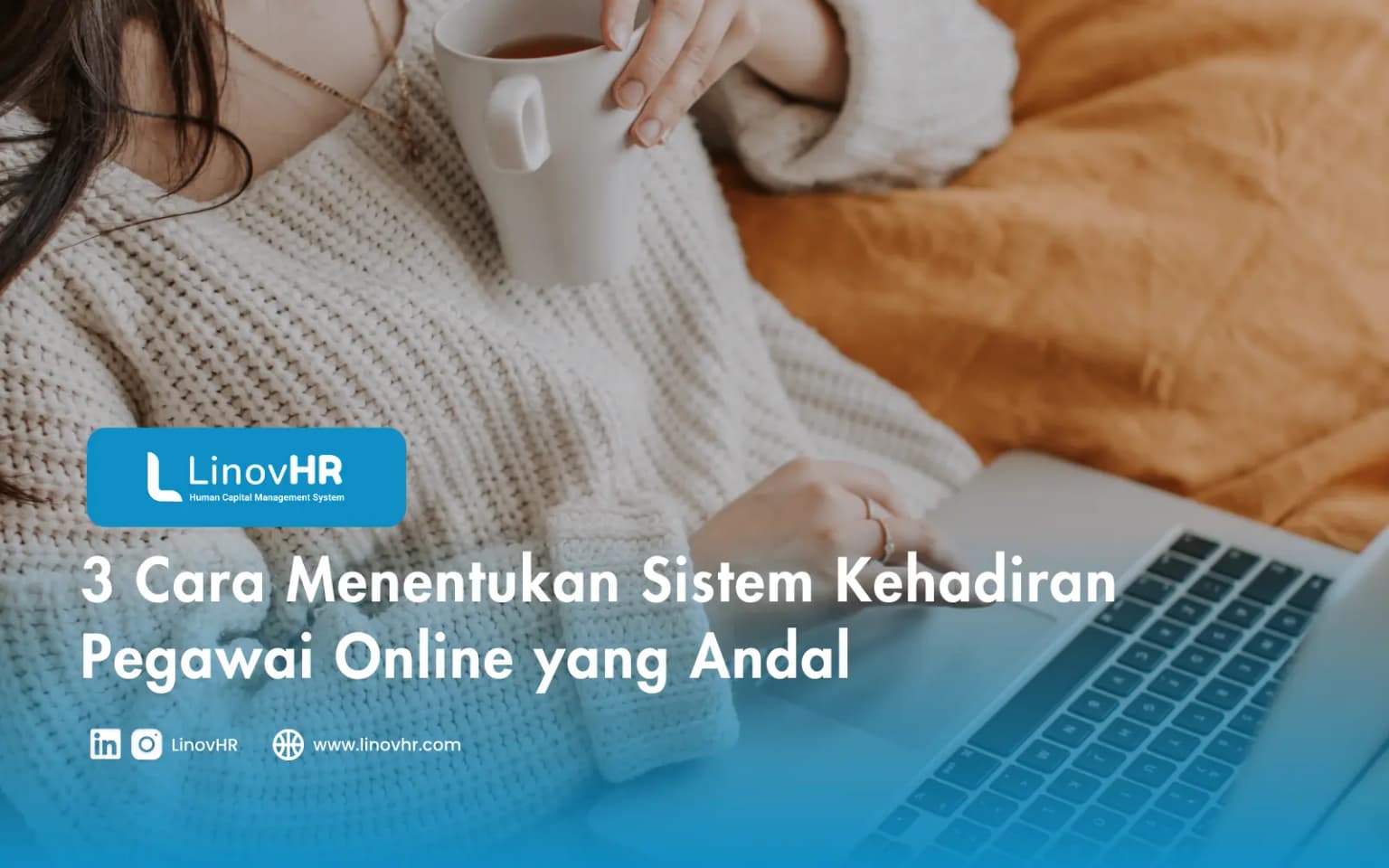 3 Cara Menentukan Sistem Kehadiran Pegawai Online yang Andal