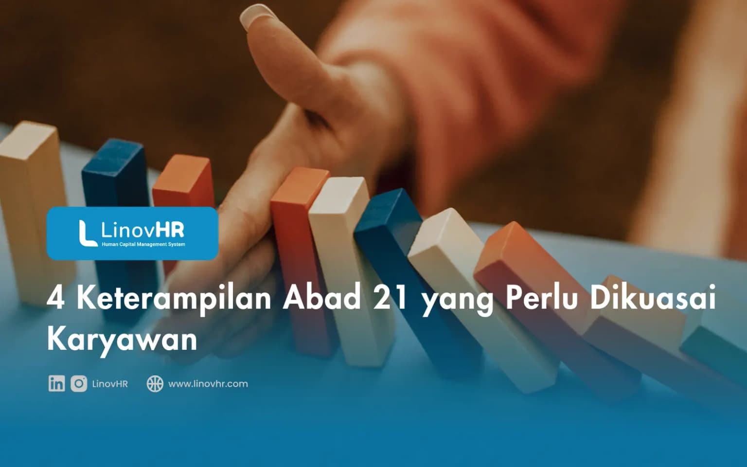 4 Keterampilan Abad 21 yang Perlu Dikuasai Karyawan