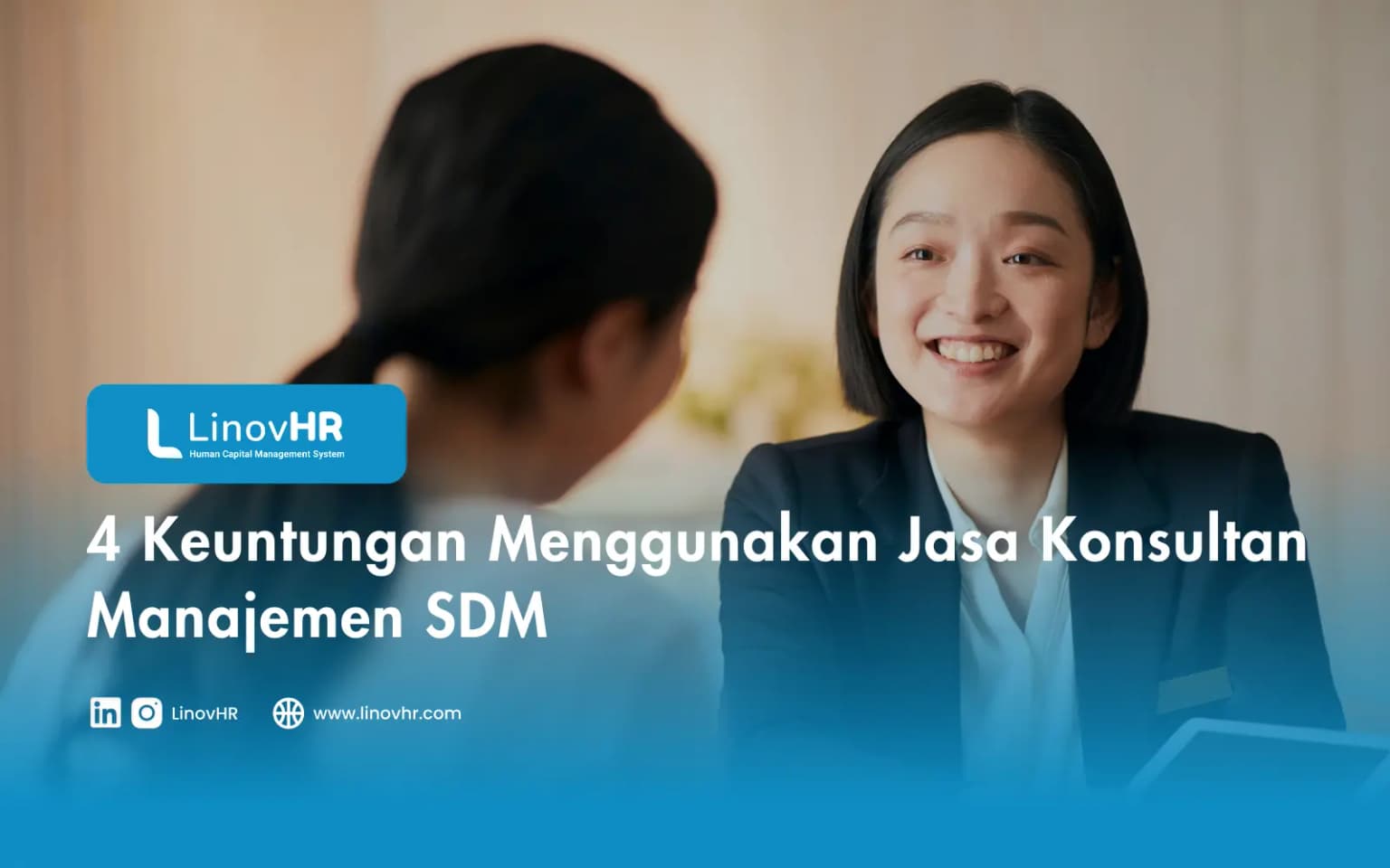4 Keuntungan Menggunakan Jasa Konsultan Manajemen SDM