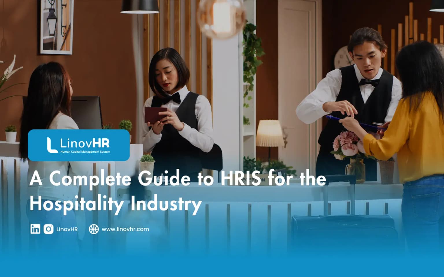 A Complete Guide to HRIS for the Hospitality Industry