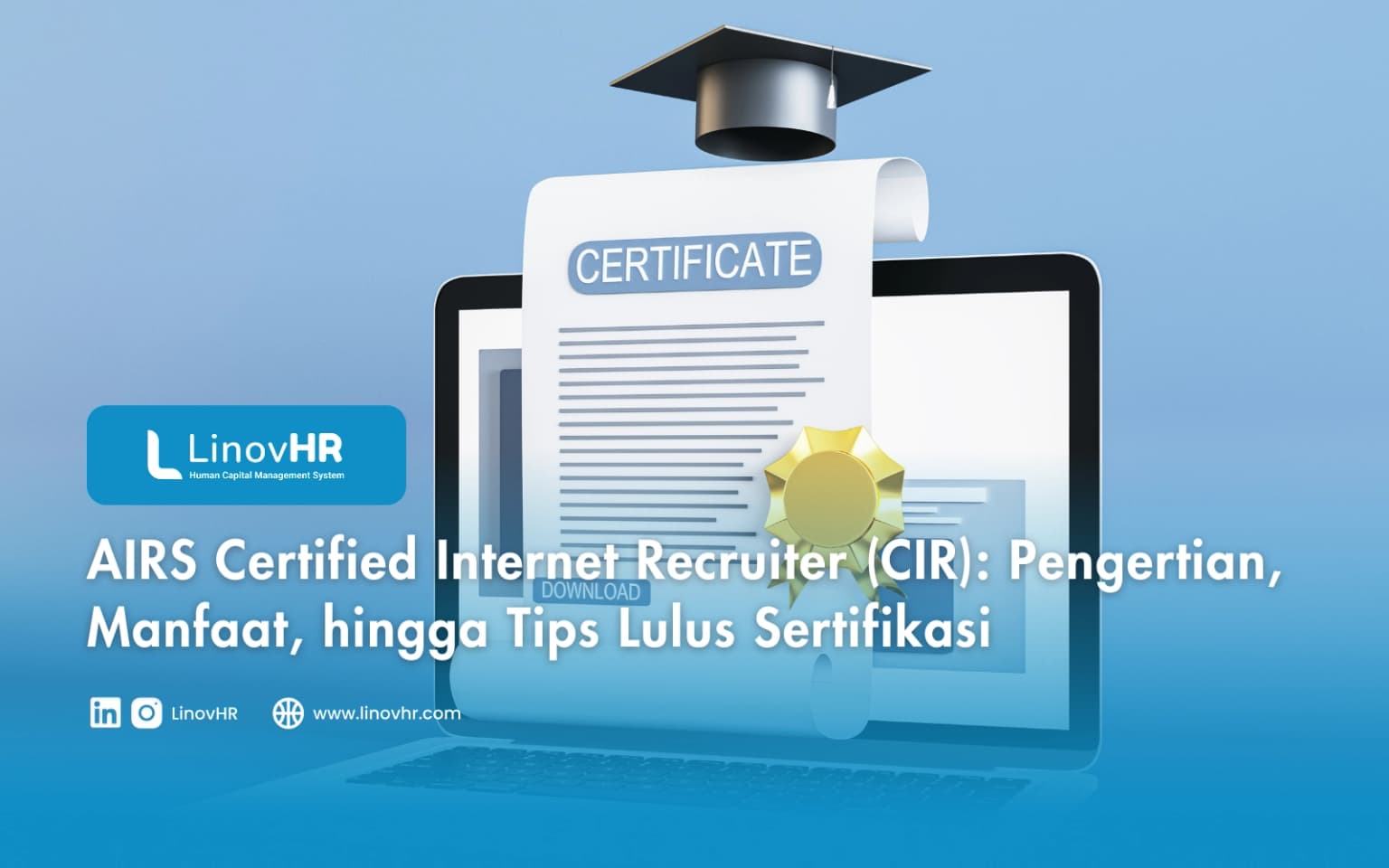 AIRS Certified Internet Recruiter (CIR): Pengertian, Manfaat, hingga Tips Lulus Sertifikasi