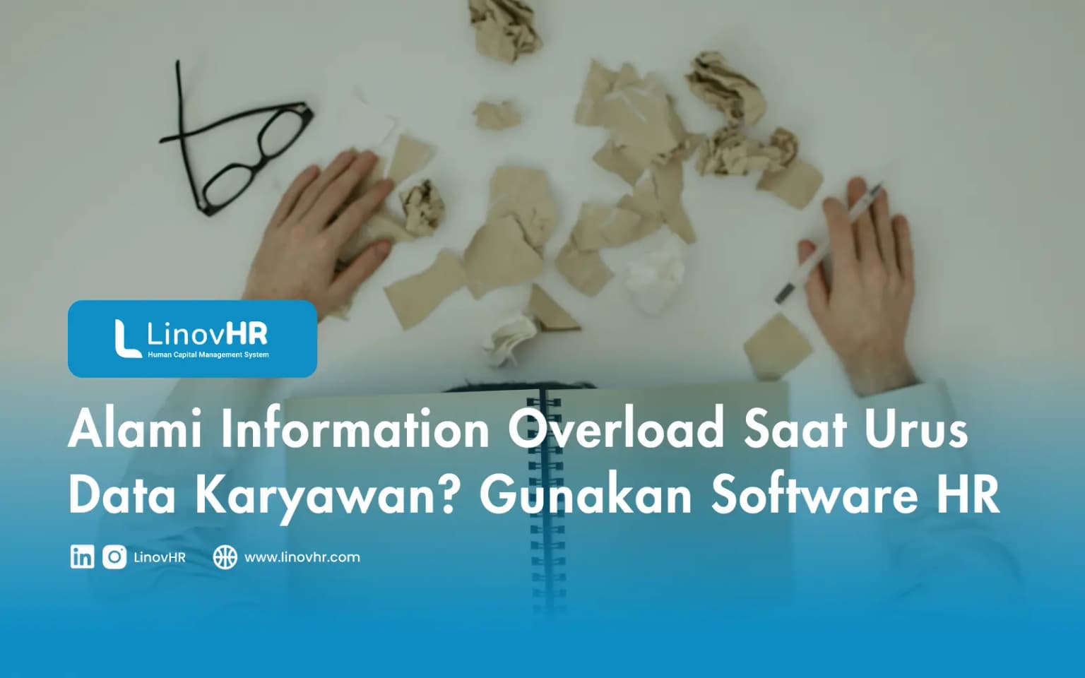 Alami Information Overload Saat Urus Data Karyawan? Gunakan Software HR