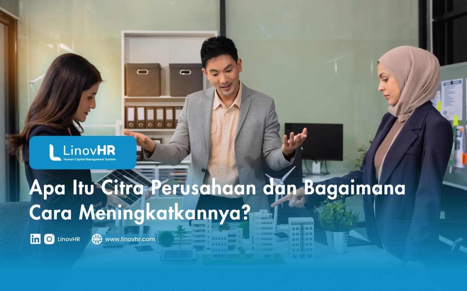 Apa Itu Citra Perusahaan dan Bagaimana Cara Meningkatkannya?