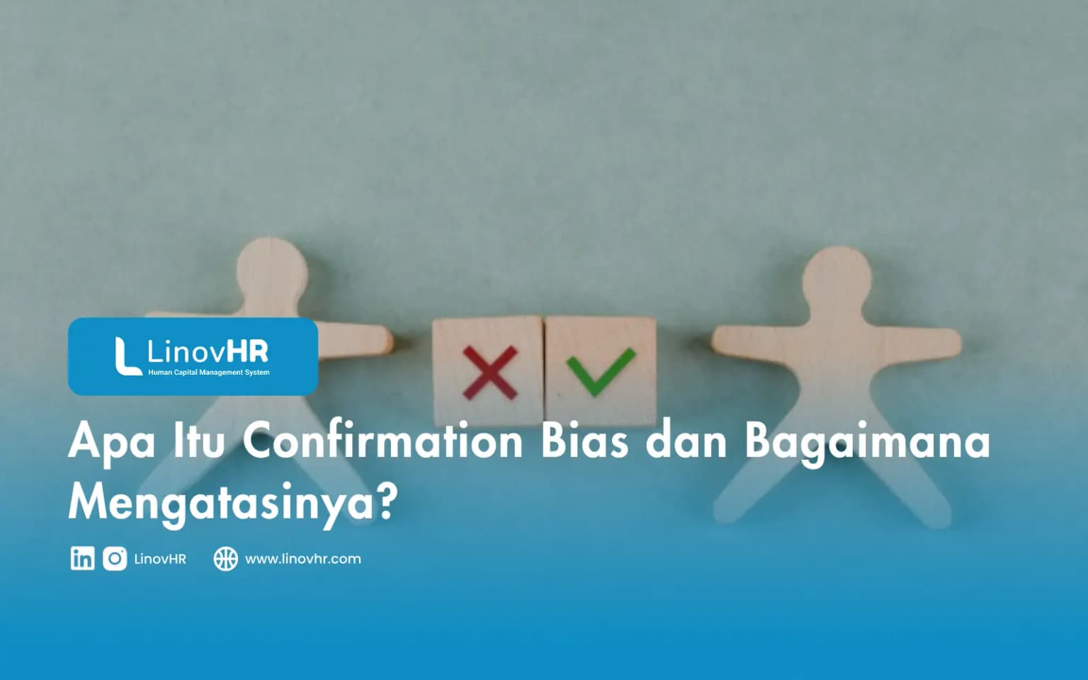Apa Itu Confirmation Bias dan Bagaimana Mengatasinya?