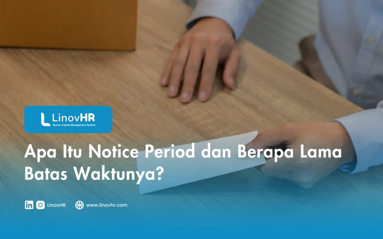 Apa Itu Notice Period dan Berapa Lama Batas Waktunya?