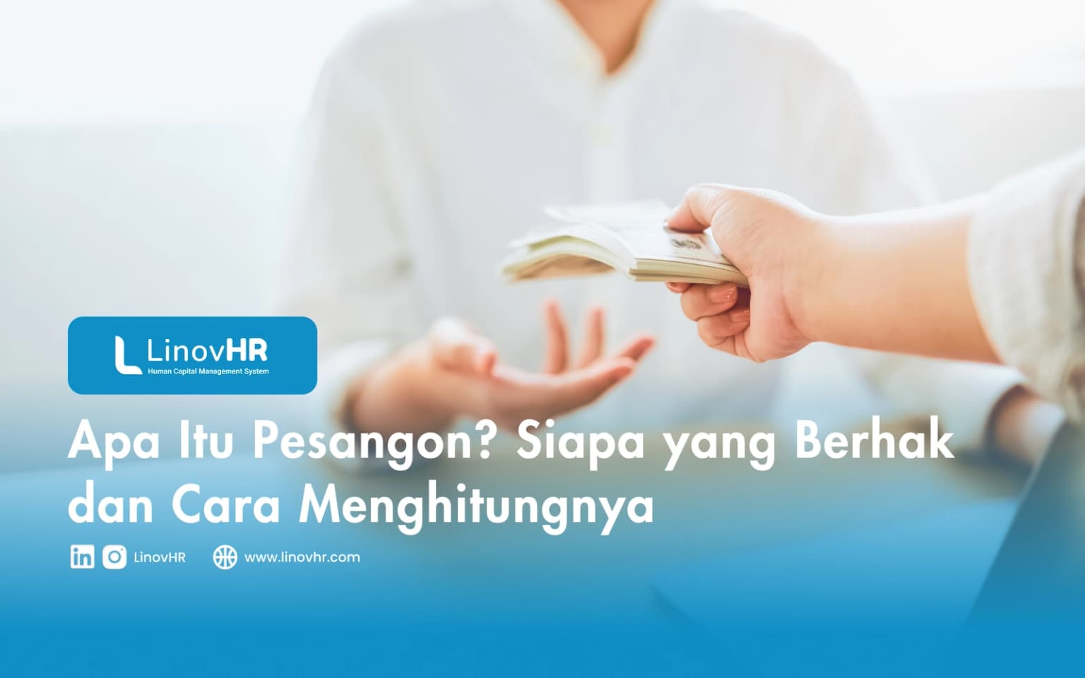Apa Itu Pesangon? Siapa yang Berhak dan Cara Menghitungnya