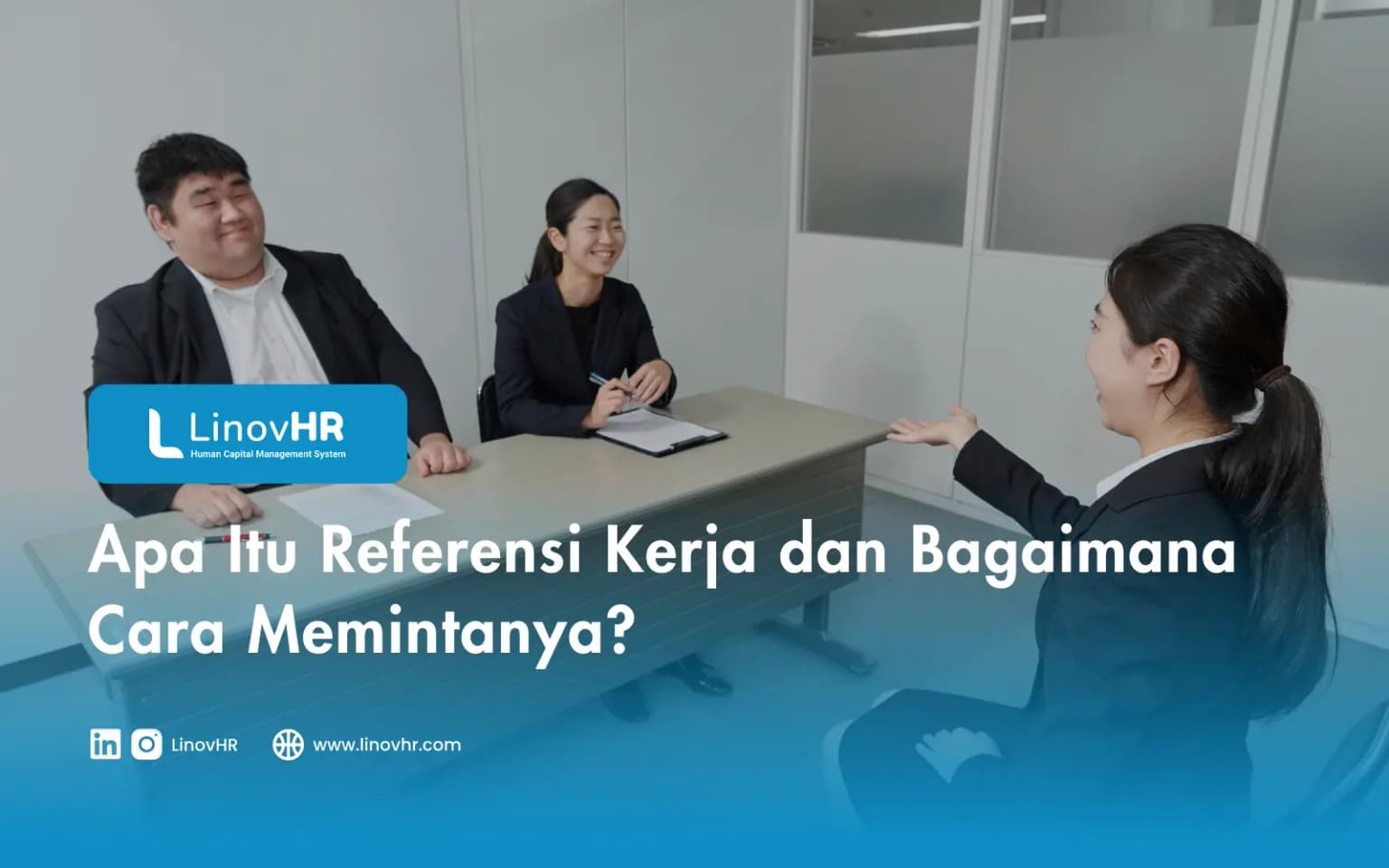 Apa Itu Referensi Kerja dan Bagaimana Cara Memintanya?