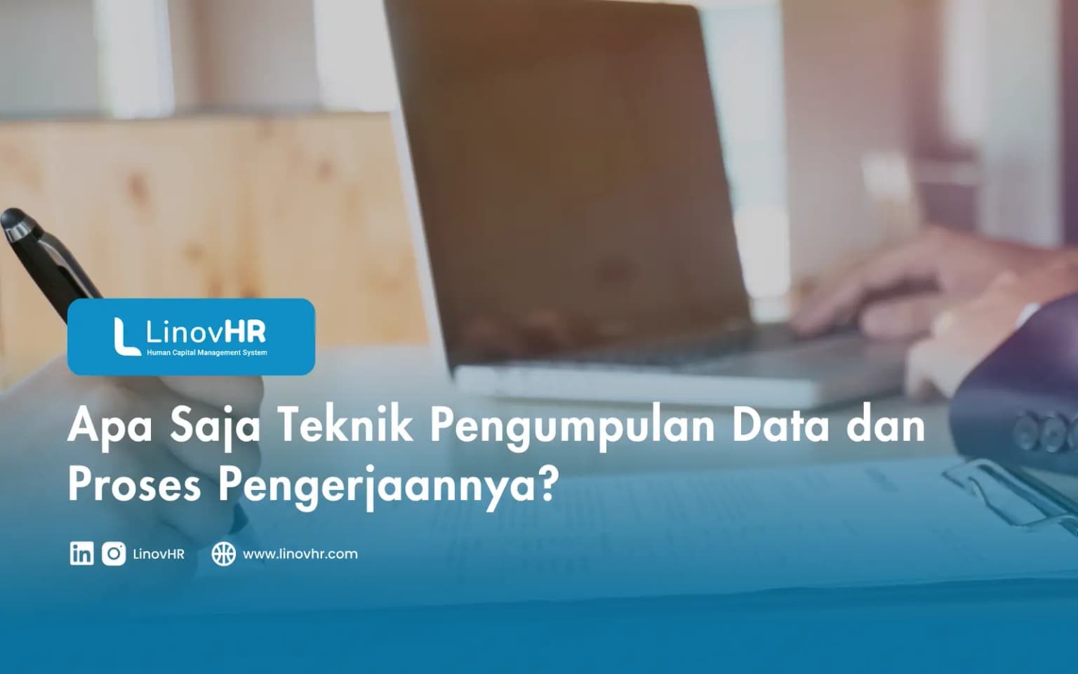 Apa Saja Teknik Pengumpulan Data dan Proses Pengerjaannya?