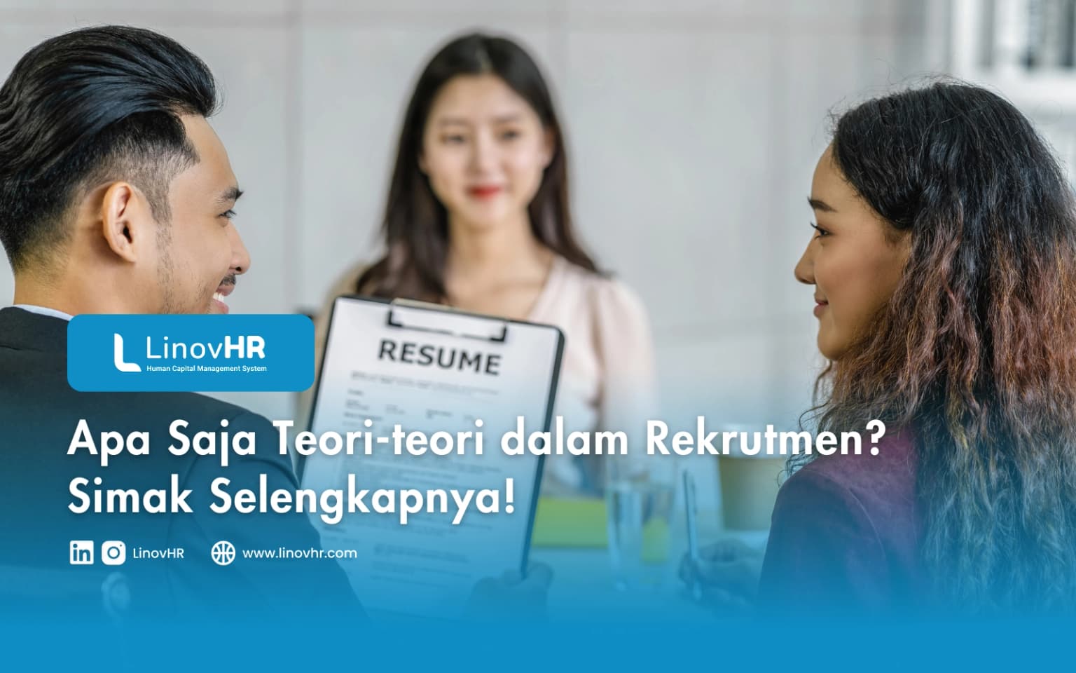 Apa Saja Teori-teori dalam Rekrutmen? Simak Selengkapnya!