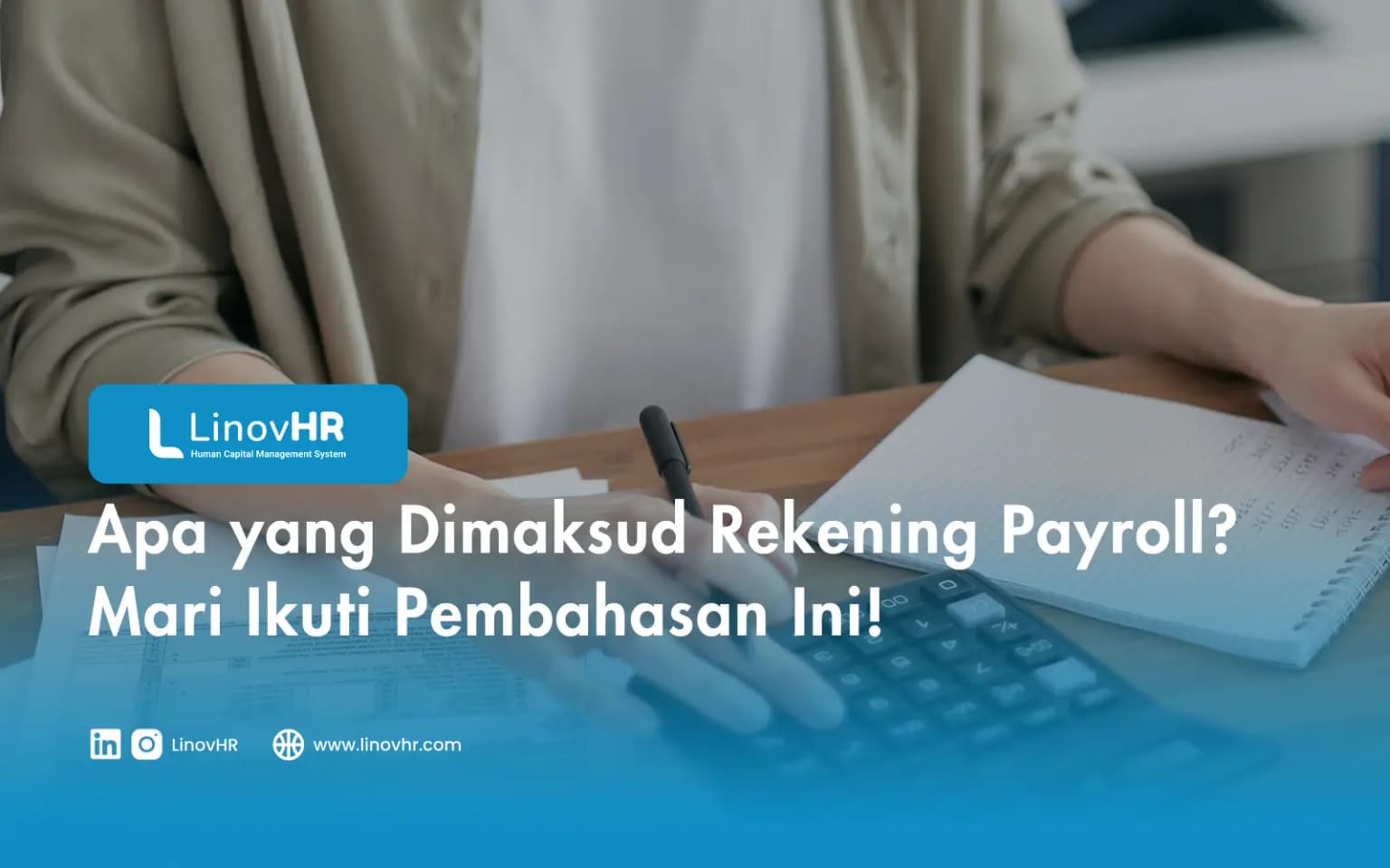 Apa yang Dimaksud Rekening Payroll? Mari Ikuti Pembahasan Ini!