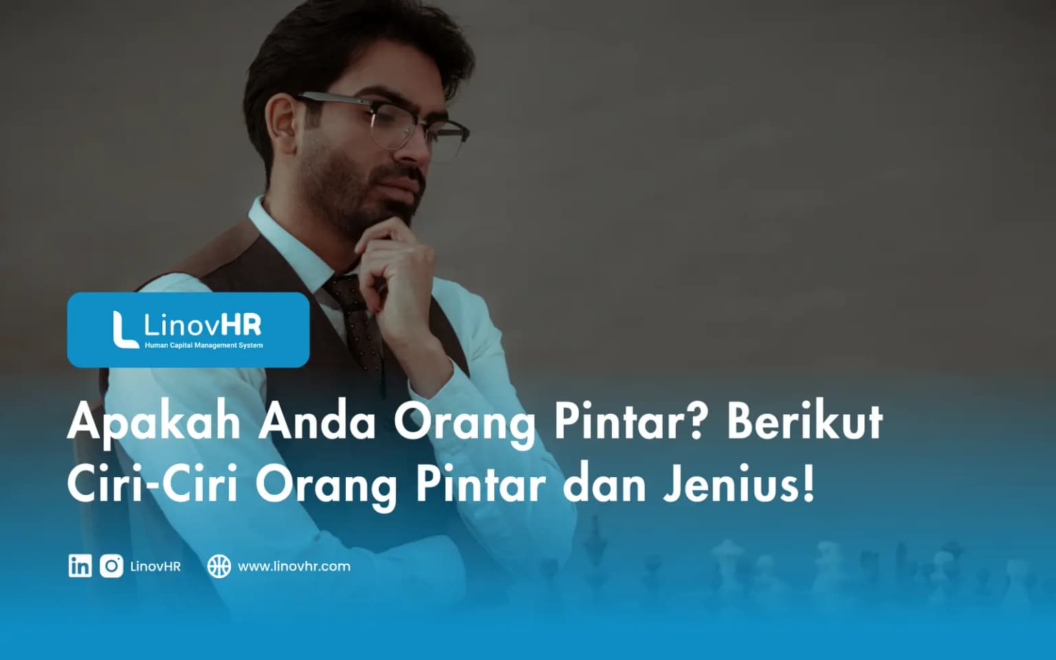 Apakah Anda Orang Pintar? Berikut Ciri-Ciri Orang Pintar dan Jenius!