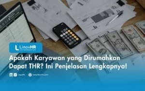 Apakah Karyawan yang Dirumahkan Dapat THR? Ini Penjelasan Lengkapnya!