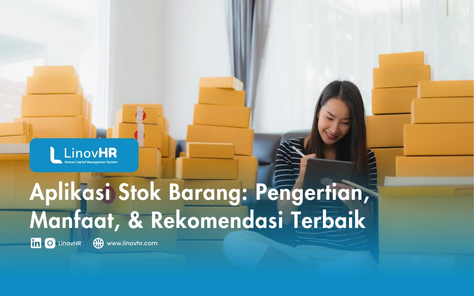 Aplikasi Stok Barang: Pengertian, Manfaat, & Rekomendasi Terbaik