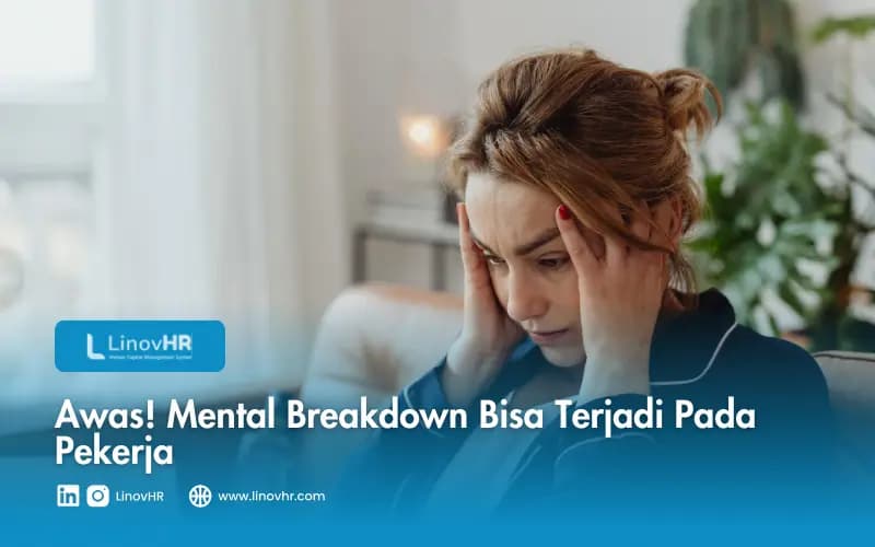 Awas! Mental Breakdown Bisa Terjadi Pada Pekerja