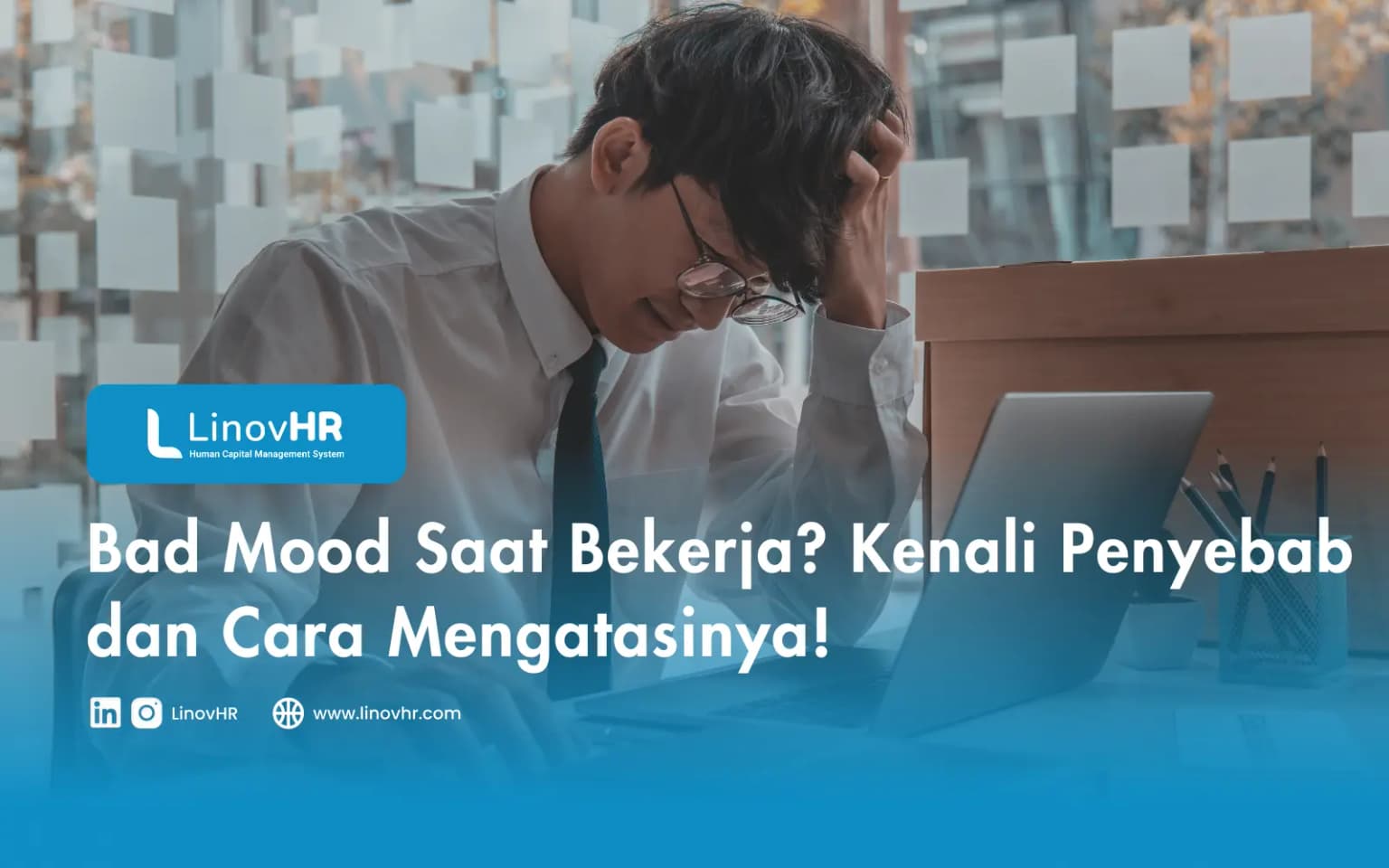 Bad Mood Saat Bekerja? Kenali Penyebab dan Cara Mengatasinya!