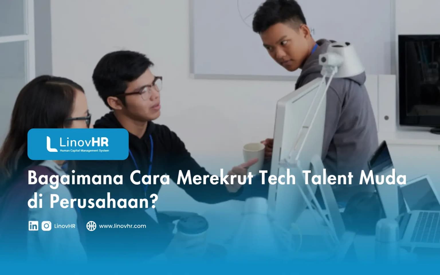 Bagaimana Cara Merekrut Tech Talent Muda di Perusahaan?