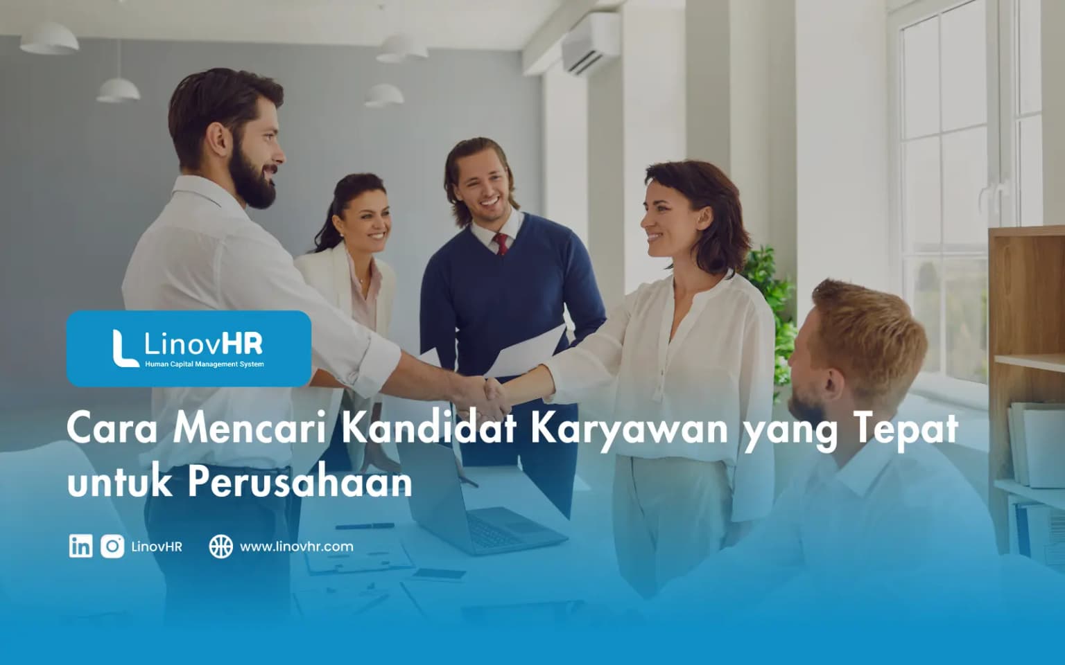 Cara Mencari Kandidat Karyawan yang Tepat untuk Perusahaan