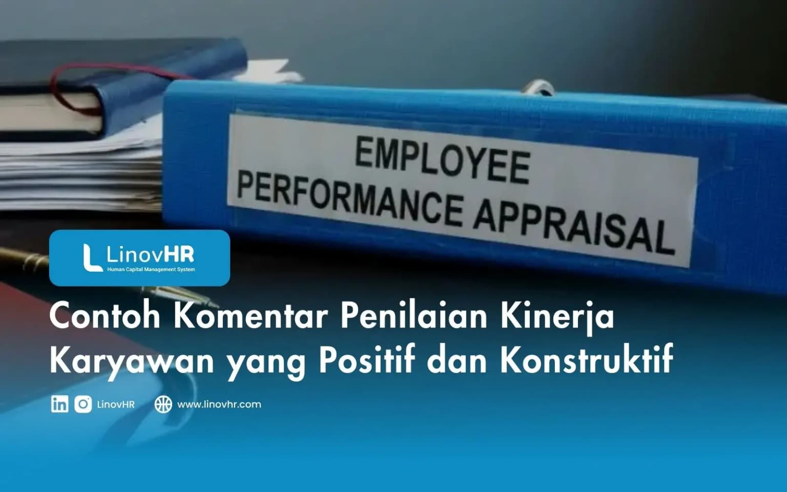 Contoh Komentar Penilaian Kinerja Karyawan yang Positif dan Konstruktif
