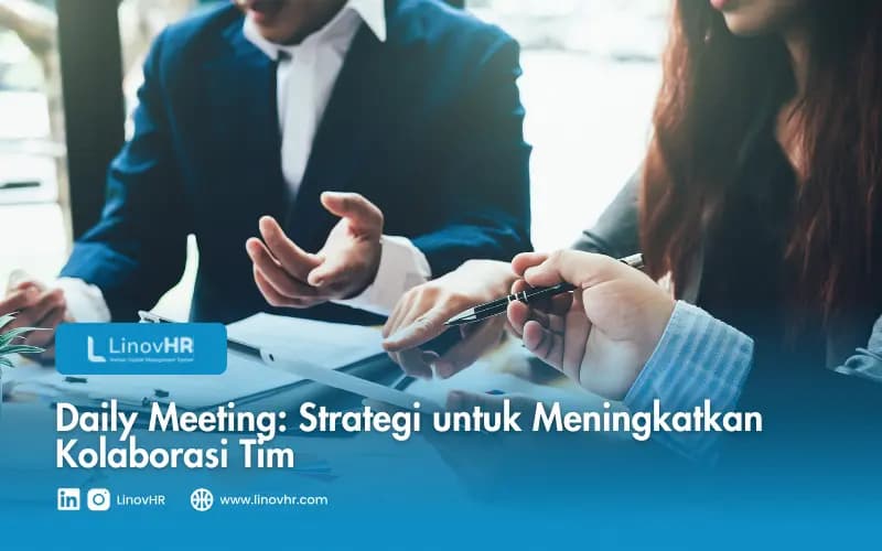 Daily Meeting: Strategi untuk Meningkatkan Kolaborasi Tim