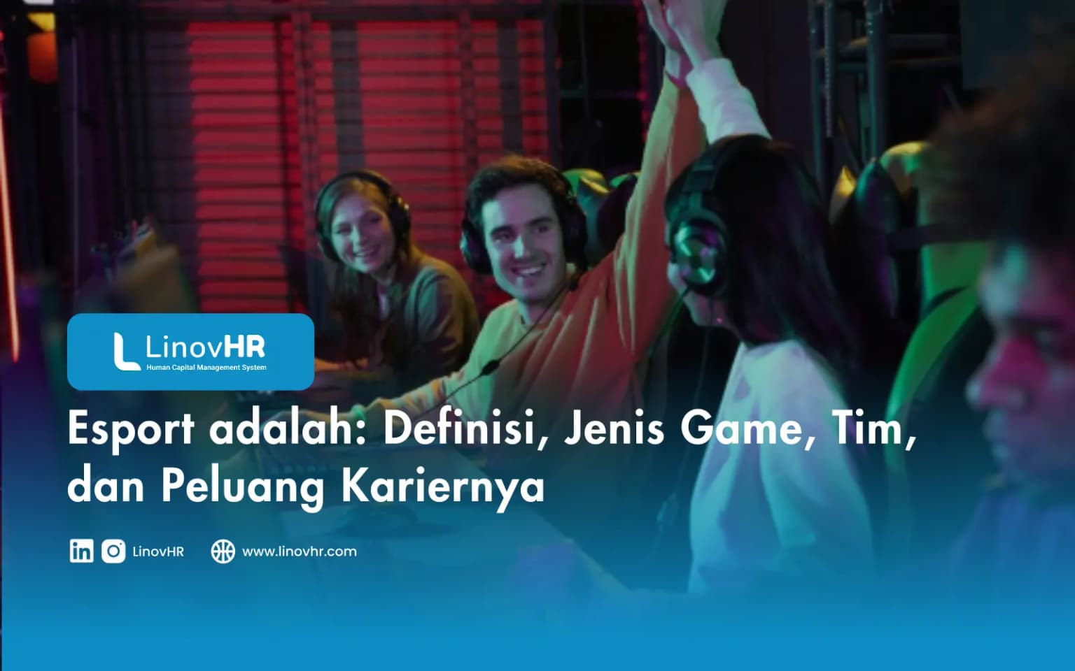 Esport adalah: Definisi, Jenis Game, Tim, dan Peluang Kariernya