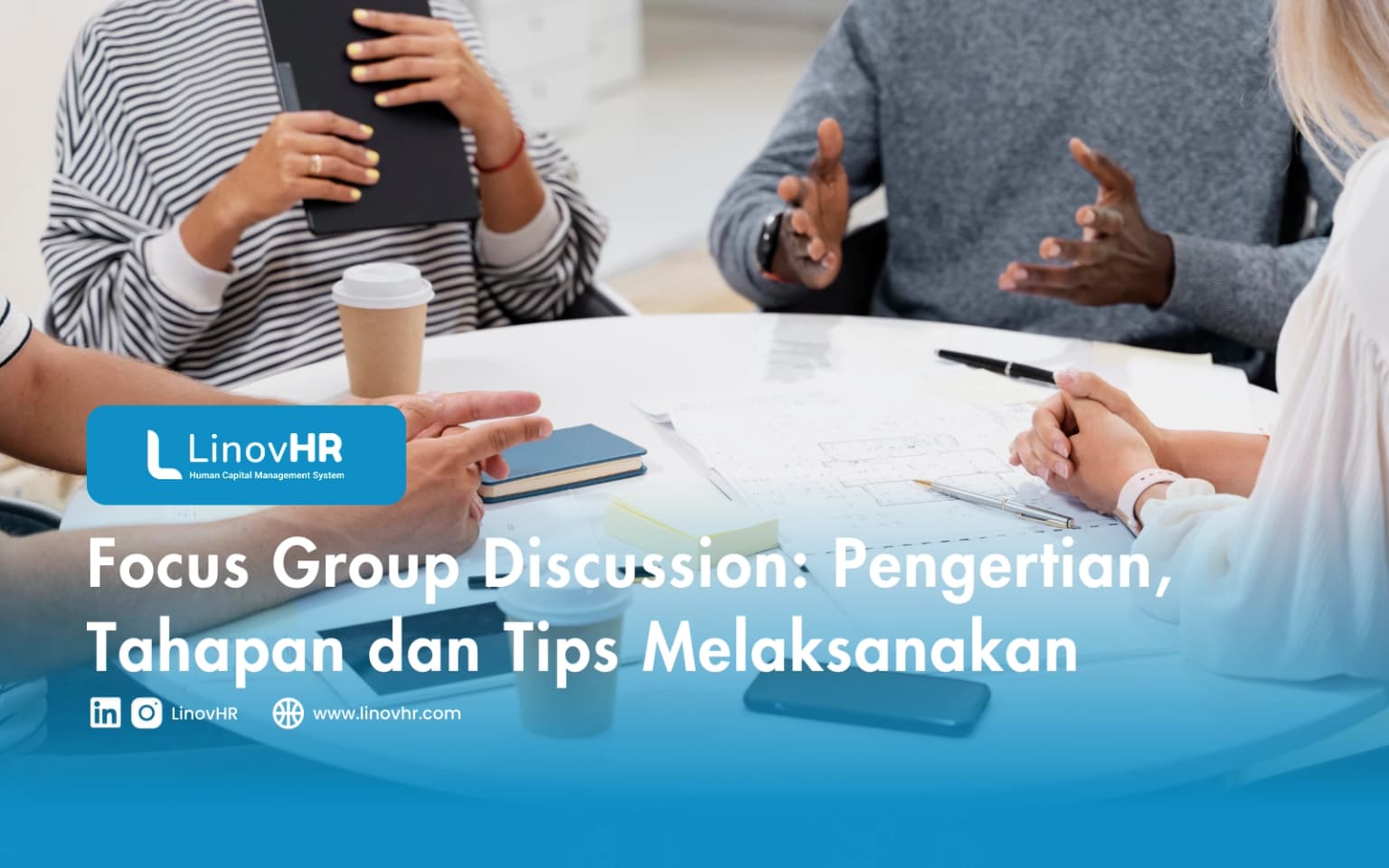 Focus Group Discussion: Pengertian, Tahapan dan Tips Melaksanakan
