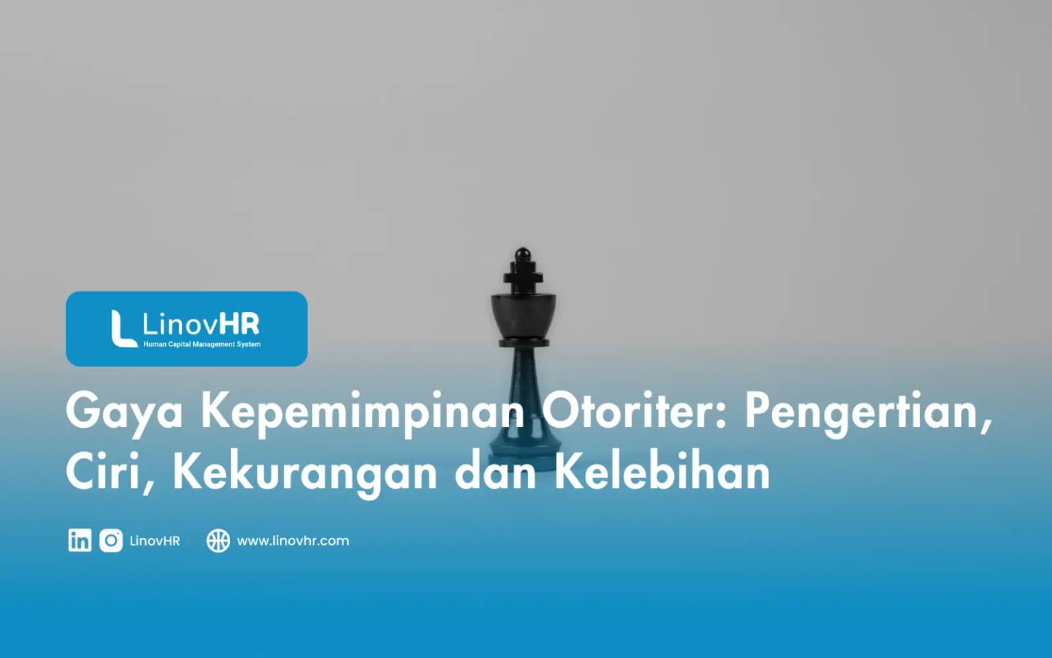 Gaya Kepemimpinan Otoriter: Pengertian, Ciri, Kekurangan dan Kelebihan