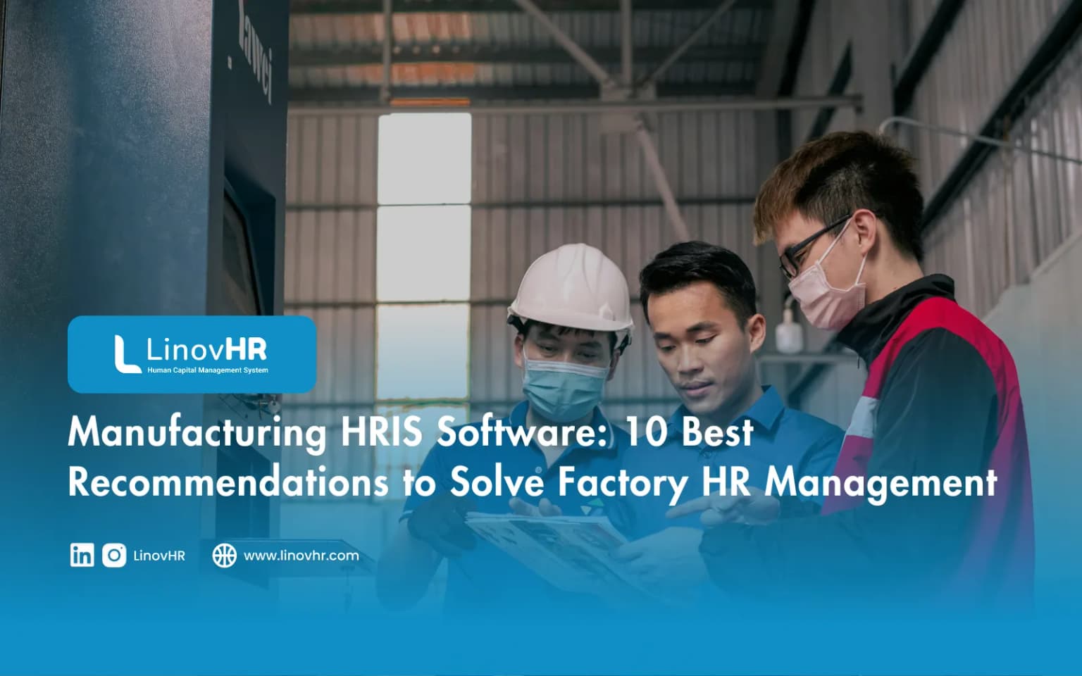 Manufacturing HRIS Software: 10 Best Recommendations to Solve Factory HR Management