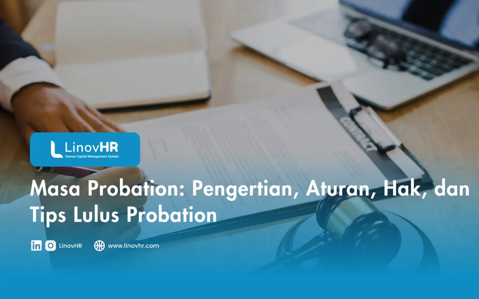 Masa Probation: Pengertian, Aturan, Hak, dan Tips Lulus Probation