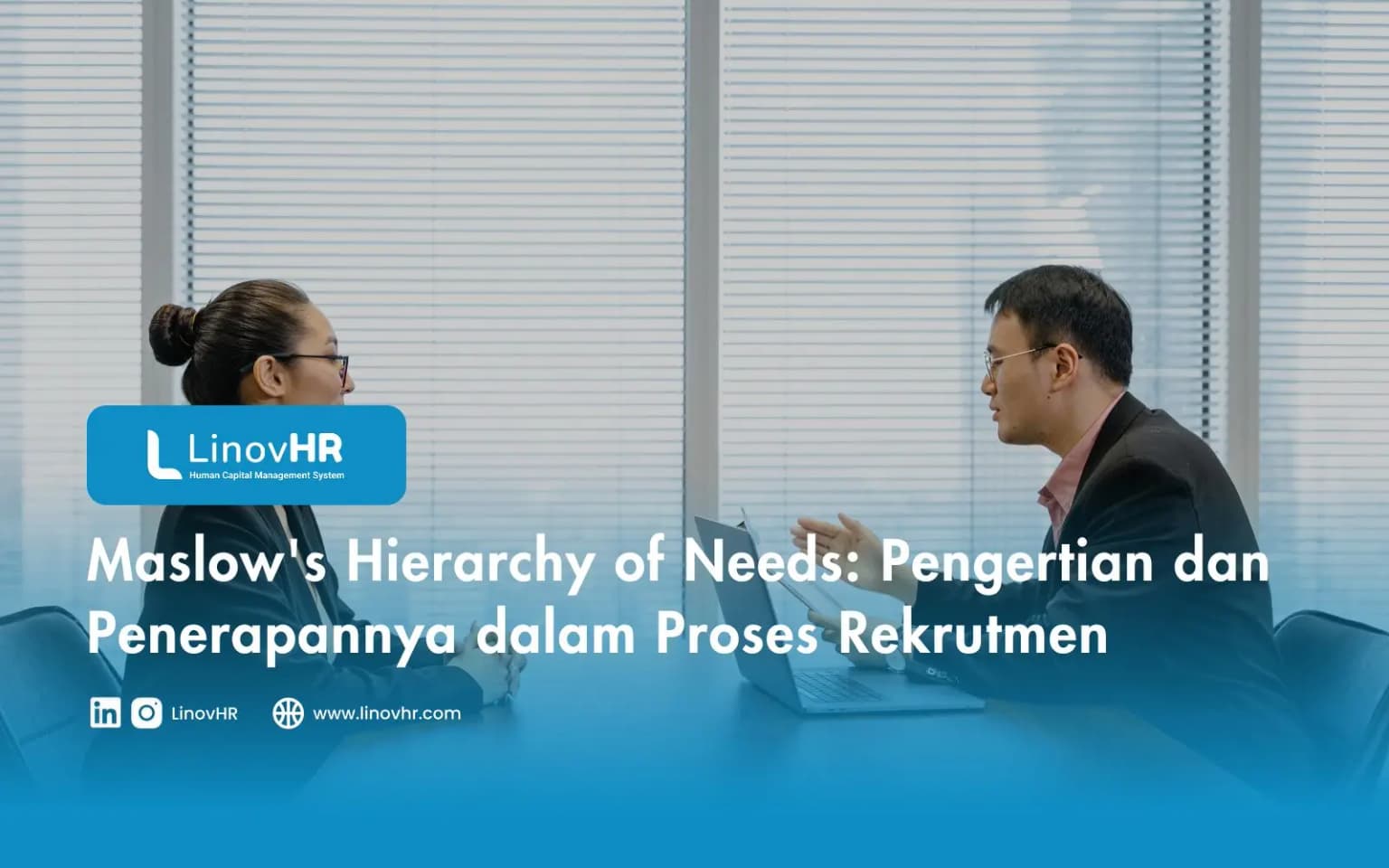 Maslow’s Hierarchy of Needs: Pengertian dan Penerapannya dalam Proses Rekrutmen