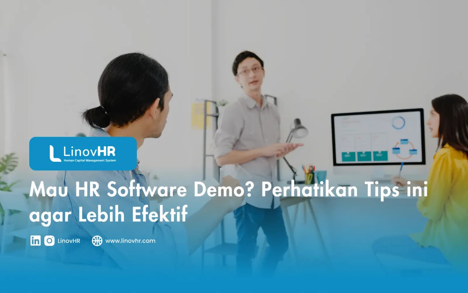 Mau HR Software Demo? Perhatikan Tips ini agar Lebih Efektif