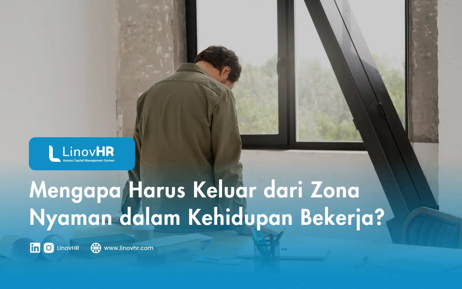 Mengapa Harus Keluar dari Zona Nyaman dalam Kehidupan Bekerja?