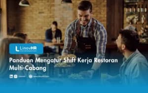 Panduan Mengatur Shift Kerja Restoran Multi-Cabang