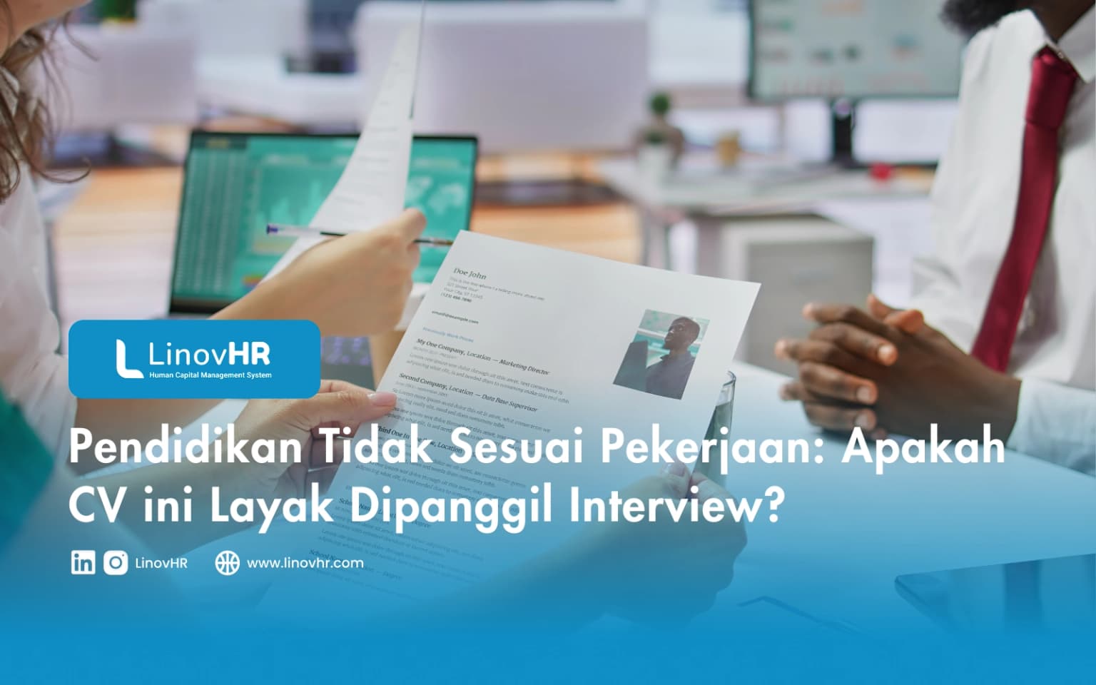 Pendidikan Tidak Sesuai Pekerjaan: Apakah CV ini Layak Dipanggil Interview?