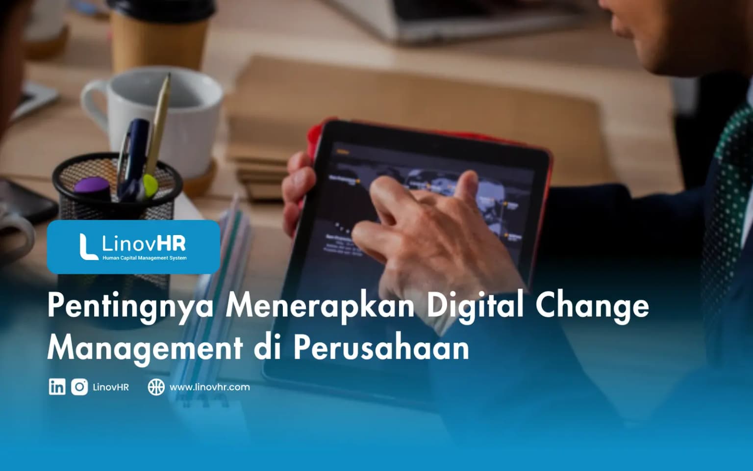 Pentingnya Menerapkan Digital Change Management di Perusahaan