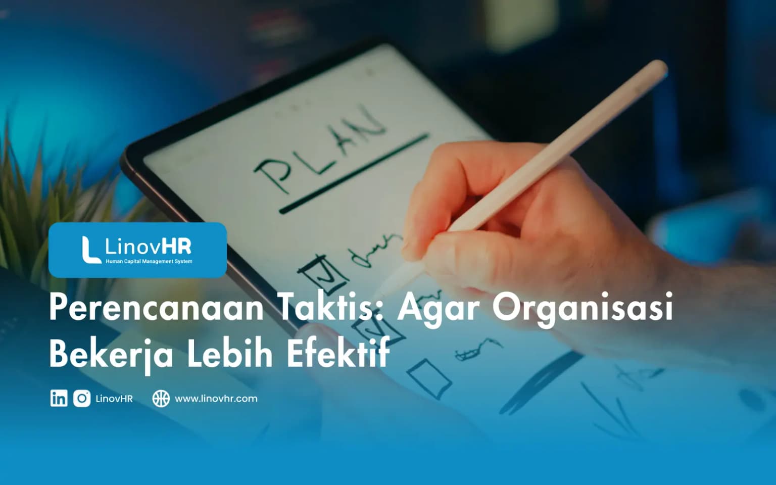 Perencanaan Taktis: Agar Organisasi Bekerja Lebih Efektif