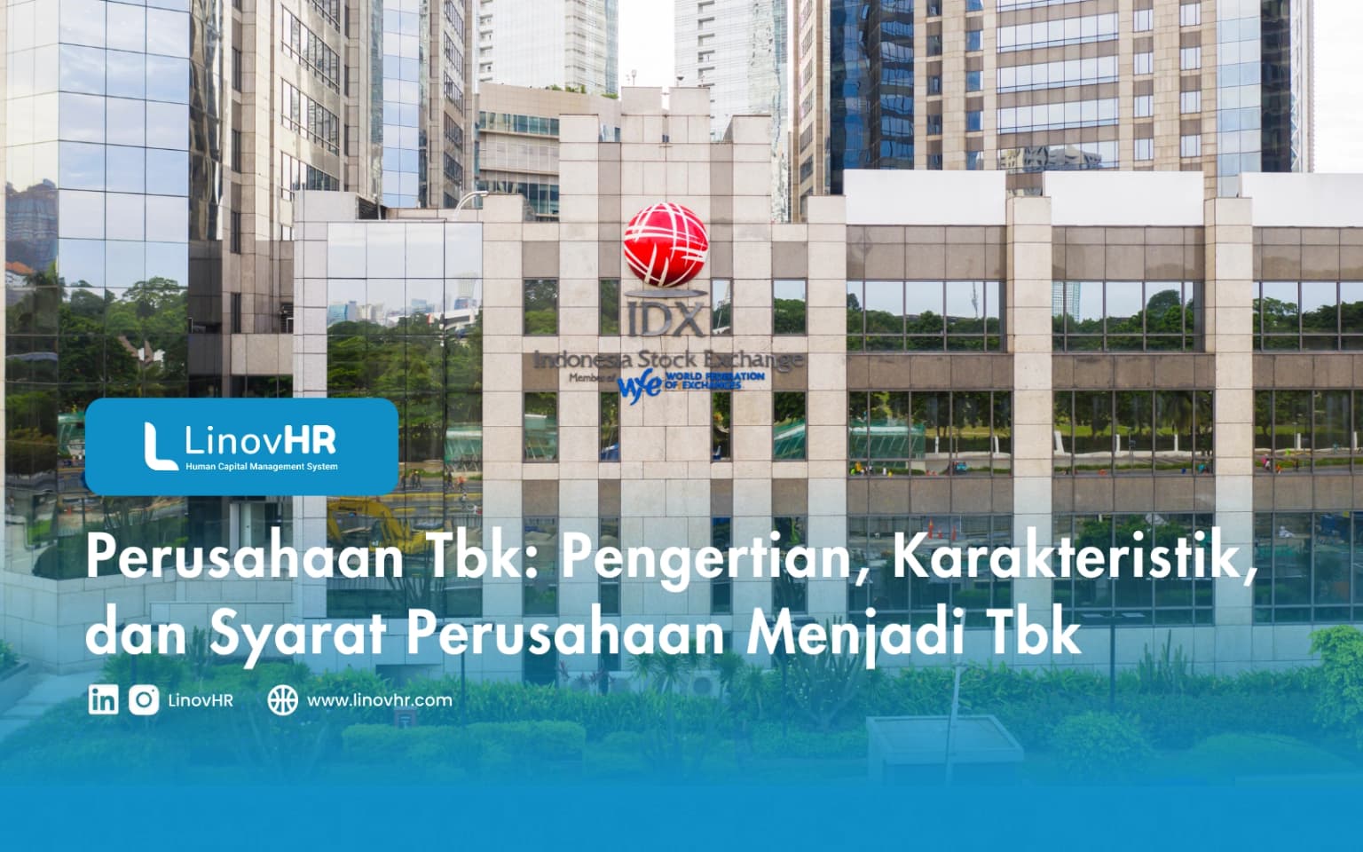 Perusahaan Tbk: Pengertian, Karakteristik, dan Syarat Perusahaan Menjadi Tbk