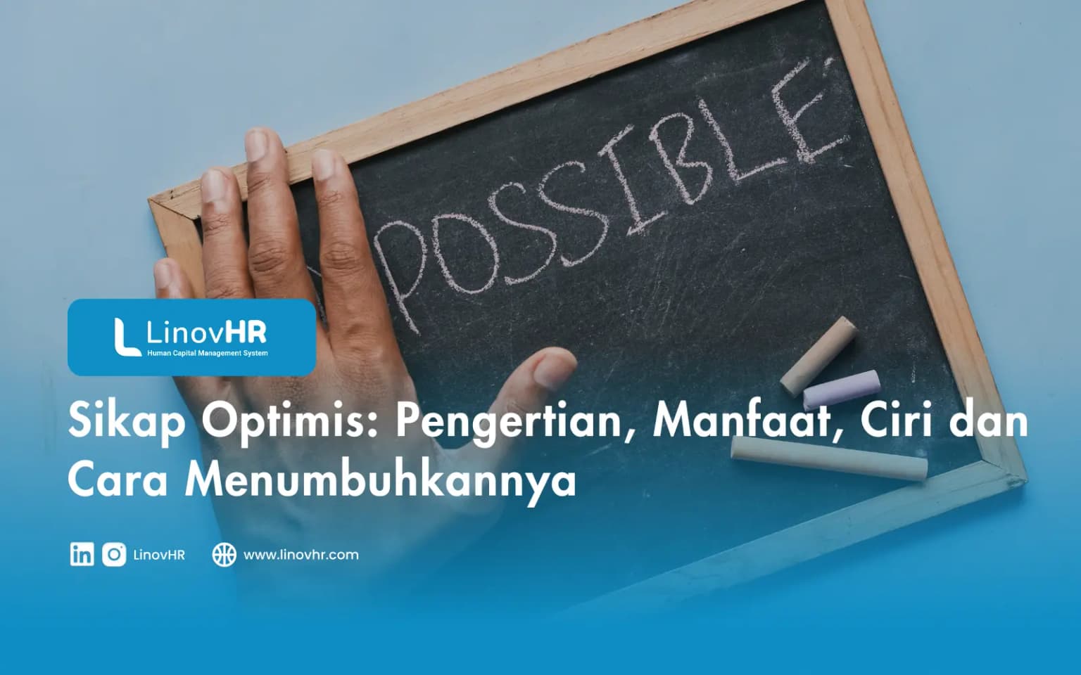 Sikap Optimis: Pengertian, Manfaat, Ciri dan Cara Menumbuhkannya