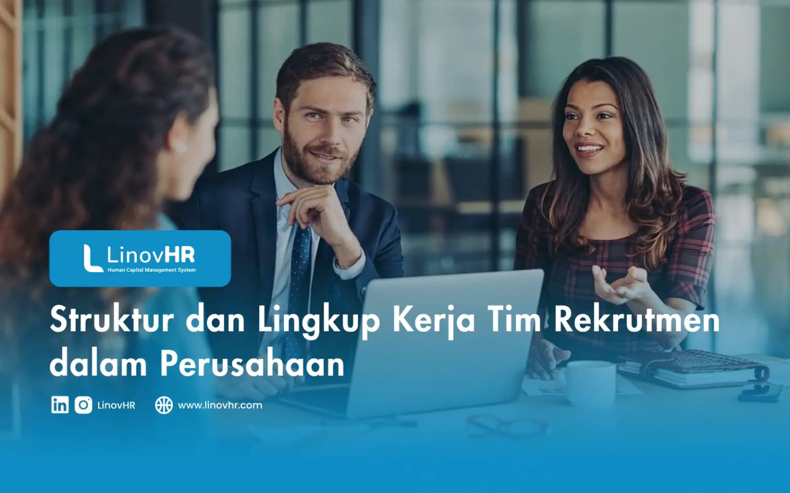 Struktur dan Lingkup Kerja Tim Rekrutmen dalam Perusahaan