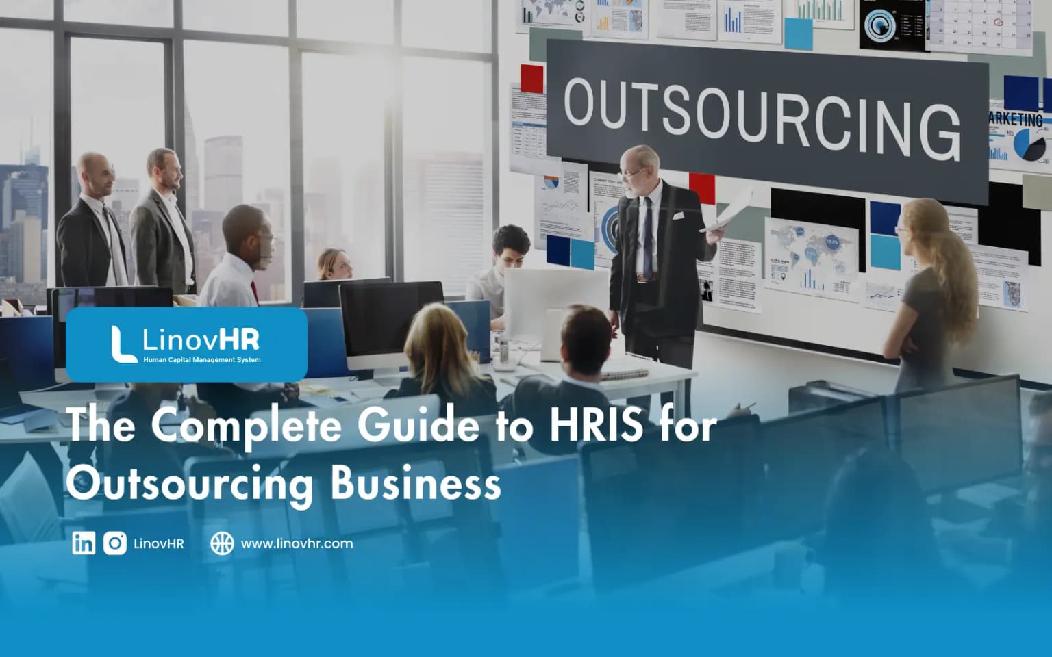 The Complete Guide to HRIS for Outsourcing Business