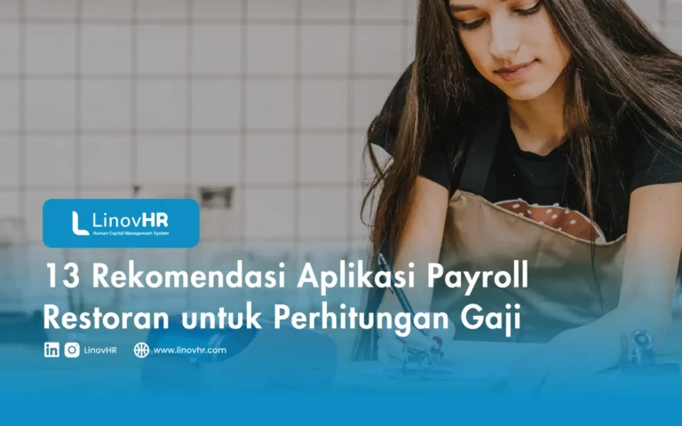 13 Rekomendasi Aplikasi Payroll Restoran untuk Perhitungan Gaji