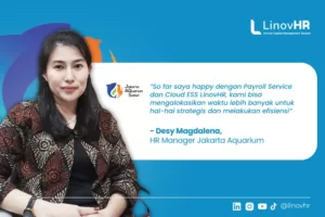 Payroll Service dan ESS Cloud LinovHR Solusi Tim HR Jakarta Aquarium Bekerja Lebih Efisien