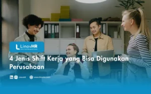 4 Jenis Shift Kerja yang Bisa Digunakan Perusahaan