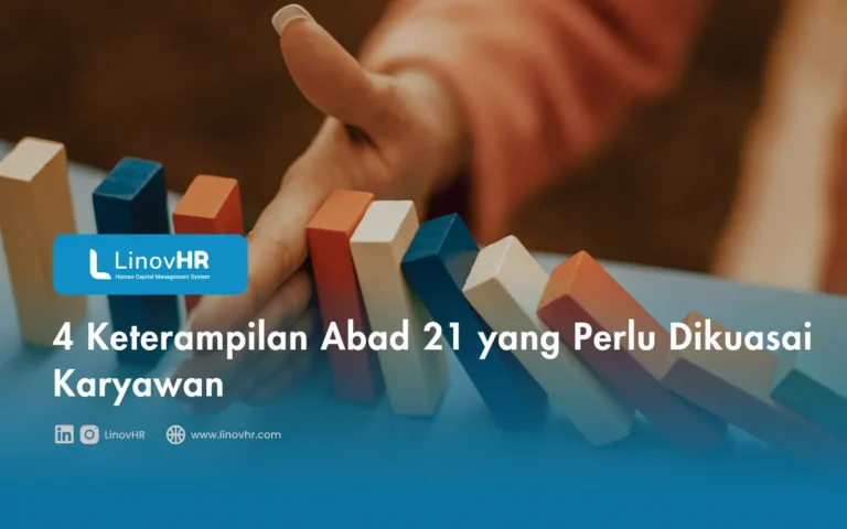 4 Keterampilan Abad 21 yang Perlu Dikuasai Karyawan