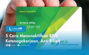 5 Cara Menonaktifkan BPJS Ketenagakerjaan, Anti Ribet!